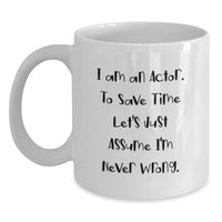 Load image into Gallery viewer, Funny Actor Gifts from Mom to Actor - White Coffee Mug for Actor Fans - Mother's Day Unique Gifts for Actor Lover - Main