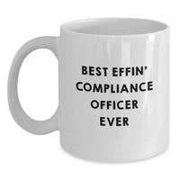Load image into Gallery viewer, Funny Compliance Officer Gifts from Friends, Cute White Coffee Mugs for Valentine's, Best Effin' Ever Quote - Main