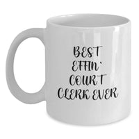 Load image into Gallery viewer, Funny Court Clerk Gifts from Friends, Unique White Coffee Mug for Court Clerk, Best Effin&#39; Court Clerk Ever Christmas Unique Gifts - Main

