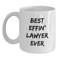 Load image into Gallery viewer, Funny Lawyer Gifts from Friends for Mom's Unique White Coffee Mugs Best Effin' Lawyer Ever - Main