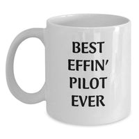 Load image into Gallery viewer, Funny Pilot Gifts for Him, Best Effin' Pilot Ever White Coffee Mug, Father's Day Unique Presents from Friends to Men - Main