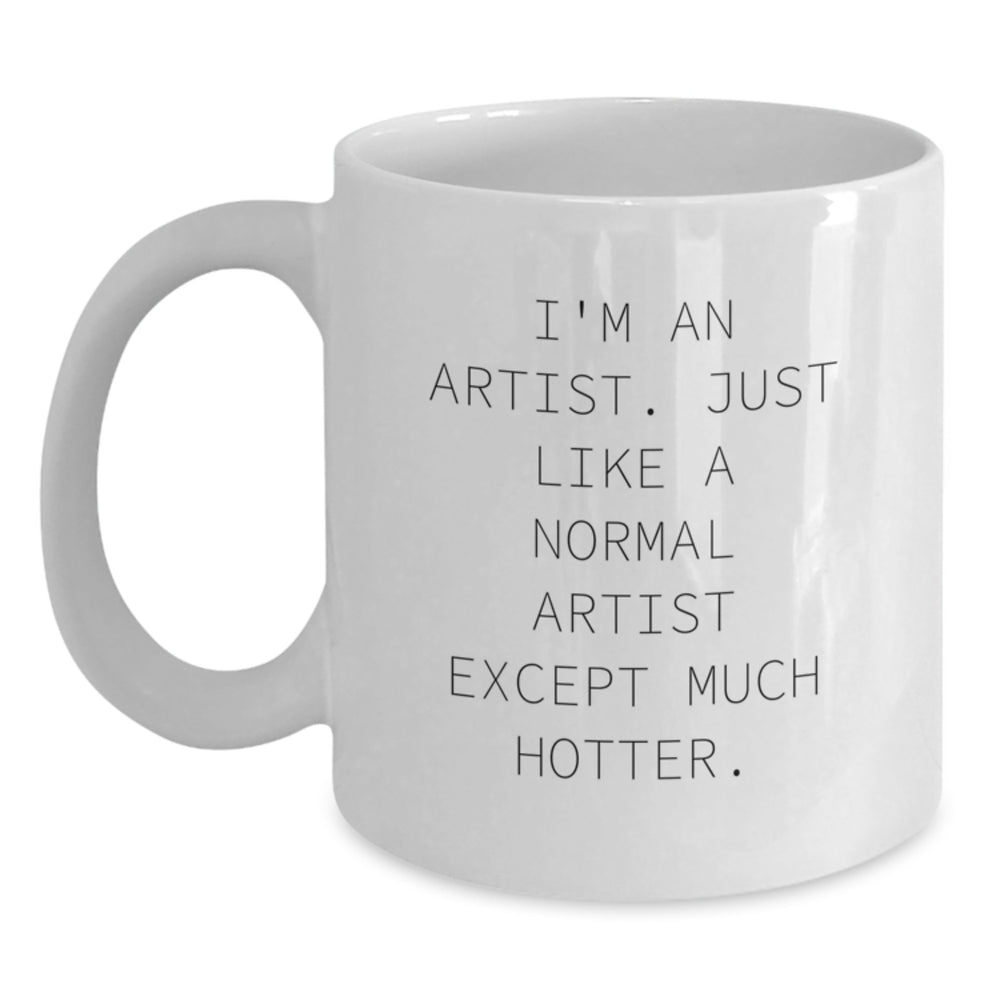 Funny Artist Gifts from Friends for Artist - I'm An Artist White Coffee Mug - Main