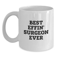 Load image into Gallery viewer, Funny Surgeon Gifts from Men, Unique Valentine's Unique Gifts for Surgeon, Best Effin' Surgeon Ever White Coffee Mug, 11oz or 15oz Ceramic Mug - Main