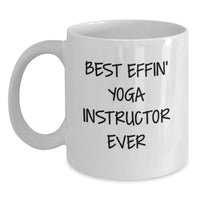 Load image into Gallery viewer, Funny Yoga Instructor Gifts for Men, Women, and Friends Who Love Best Effin' White Coffee Mugs, Unique Mother's Day Unique Gifts from Family, Friends, and Coworkers - Main