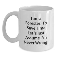 Load image into Gallery viewer, Funny Forester White Coffee Mug Gifts from Men to Forester on Father's Day Unique - Main