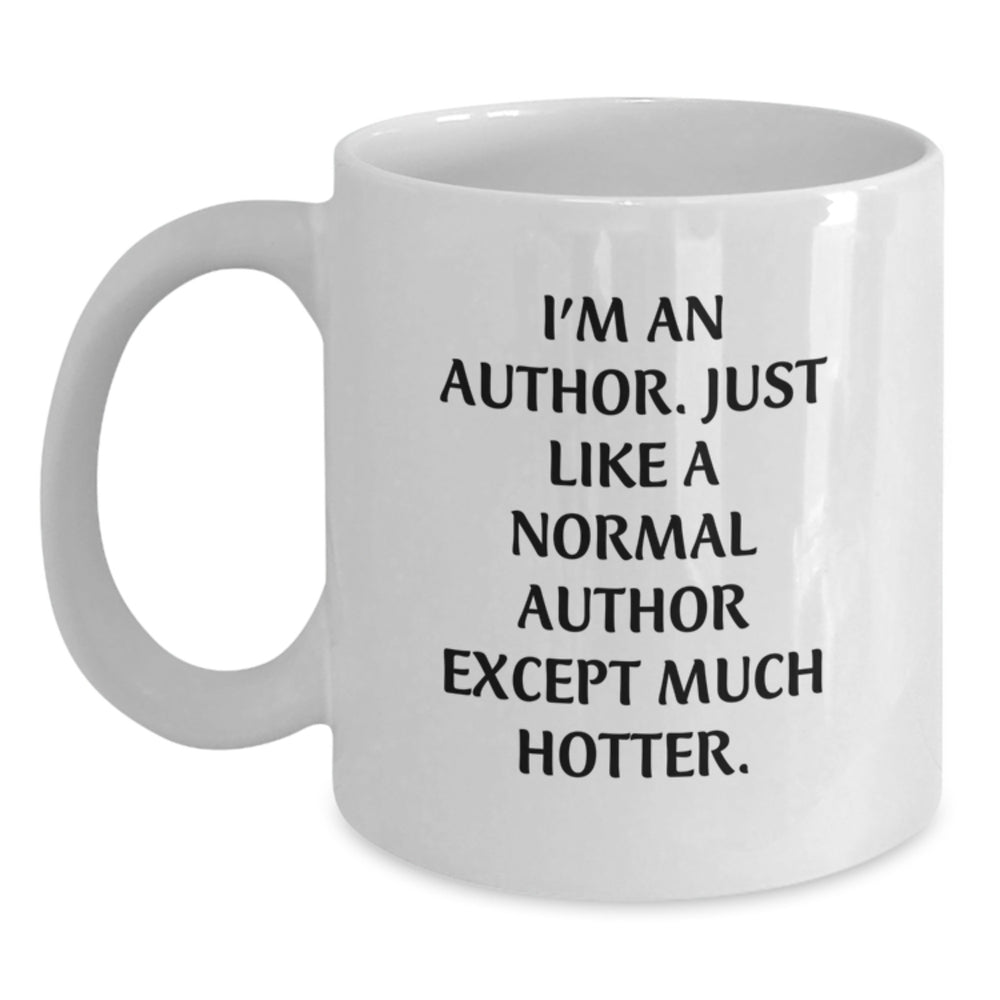 Author's Humor, White Coffee Mug, Funny Graduation Gifts from Friends to Authors, I'm An Author. - Main