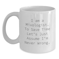 Load image into Gallery viewer, Funny Mixologist White Coffee Mug Gifts for Him - Unique Valentine's Unique Gifts from Men to Men - White 11oz/15oz Ceramic Mug - Main