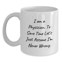 Load image into Gallery viewer, Physician White Coffee Mug Funny Gift from Friends Family Graduation Unique - Main