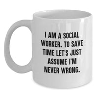 Load image into Gallery viewer, Funny Social Worker Gifts for Him, Unique White Coffee Mug from Friends, I Am A Social Worker Mugs Mothers Day - Main