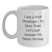 Load image into Gallery viewer, Funny Web Developer White Coffee Mugs for Father's Day Unique Gifts from Men, Women, Friends, Coworkers to Web Developers, Dad, Husband, Sweetheart - Main