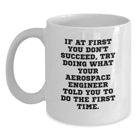 Load image into Gallery viewer, Funny Aerospace Engineer White Coffee Mug Gifts from Dad to Daughter - Mother's Day Unique Ideas for Aerospace Engineer Mom - Main