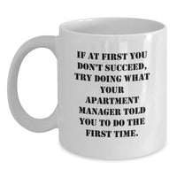 Load image into Gallery viewer, Funny Apartment Manager Quotes Gifts for Dad White Coffee Mug, Perfect Unique Gifts from Family, Inspirational Humor, 11oz or 15oz Ceramic Mugs, Microwave and Dishwasher Safe - Main
