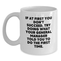 Load image into Gallery viewer, Funny General Manager Quotes Gifts from Friends to General Manager White Coffee Mug for General Manager - Main