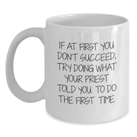 Load image into Gallery viewer, Funny Priest Quote White Coffee Mug Gifts from Family to Priest on Father's Day - Main