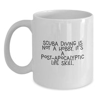 Load image into Gallery viewer, Funny Scuba Diving Gifts for Men, Scuba Diving Is Not A Hobby, White Coffee Mug, Unique Graduation Gifts from Friends - Main