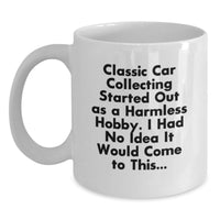 Load image into Gallery viewer, Classic Car Collecting Funny Mugs for Family - Gifts from Dad - Funny Classic Car Collecting Gifts for Men - Main
