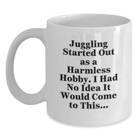 Load image into Gallery viewer, Funny Juggling Gifts for Men, Juggling White Coffee Mug, Unique Graduation Gifts from Friends, Juggling Lover's Morning Routine - Main