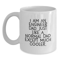 Load image into Gallery viewer, Funny Engineer Dad Gift for Him, Unique Graduation Unique Gifts from Men to Engineer Friends, White Coffee Mug - Main