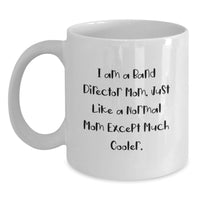 Load image into Gallery viewer, Funny Band Director Mom Gifts from Friends for Men, Unique Graduation Unique Gifts Ideas for Band Director, White Coffee Mug, I Am A Band Director Mom Except Much Cooler - Main