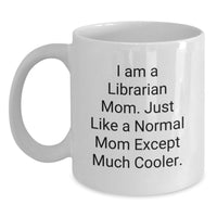 Load image into Gallery viewer, Funny Librarian Gifts from Mom, White Coffee Mug for Librarian Friends, Graduation Unique Gift Ideas - Main
