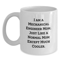 Load image into Gallery viewer, Funny Mechanical Engineer Mom Gifts for Men, Mechanical Engineer Women Friends Coworkers Family - Unique White Coffee Mug - White Ceramic 11oz 15oz Capacity - Main