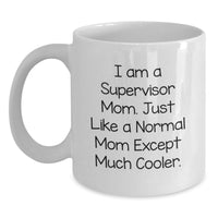 Load image into Gallery viewer, Unique Gifts for Supervisor Mom Graduation, Funny White Coffee Mug, Gifts from Friends and Family - Main