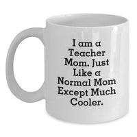 Load image into Gallery viewer, Funny Teacher Mom White Coffee Mug, Gifts from Mom for Teacher, Unique Graduation Gifts for Her, Funny Teacher Mug, Teacher Mom Coffee Mug - Main