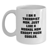Load image into Gallery viewer, Funny Therapist Mom Unique White Coffee Mugs Gifts from Family for Graduation - Gifts for Therapist Women - Main