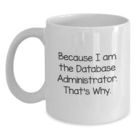 Load image into Gallery viewer, Gifts from Friends to Database Administrator Men White Coffee Mug - Funny Quote - Graduation Unique Gifts - Main