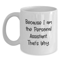 Load image into Gallery viewer, Funny White Coffee Mug Gifts for Personal Assistants from Friends, Perfect for Graduation Unique Gifts - Main