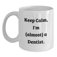 Load image into Gallery viewer, Funny Dentist Gifts for Graduation Unique White Coffee Mug - Gifts from Family to Dentist Friends - Main