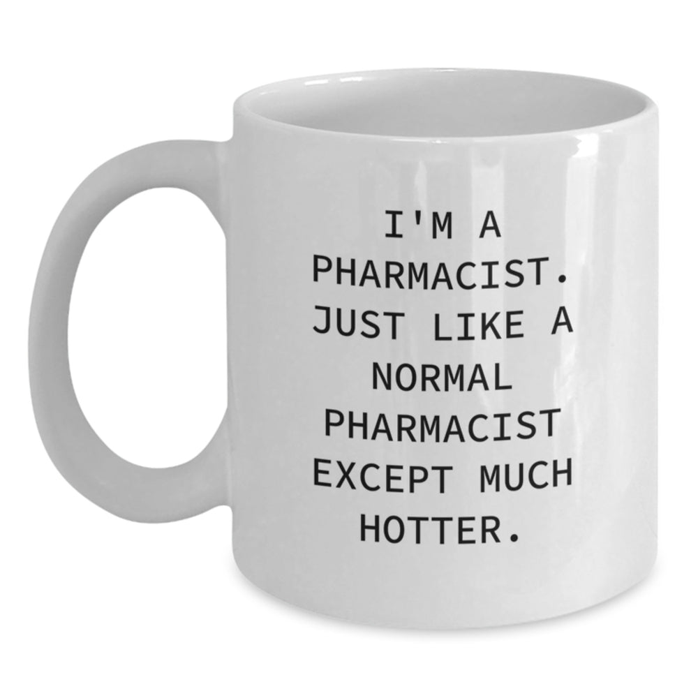 Gifts from Friends for Awesome Pharmacist, Funny Quote on White Coffee Mug, Graduation Unique Gifts for Men - Main