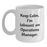 Load image into Gallery viewer, Funny Operations Manager White Coffee Mug Gifts from Family for Operations Manager Graduation Unique Gifts - Main