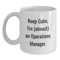Load image into Gallery viewer, Funny Operations Manager White Coffee Mug Gifts from Family for Graduation Unique Gifts for Operations Manager Friends and Coworkers - Main