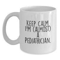 Load image into Gallery viewer, Funny Pediatrician Gifts from Family to Family for Graduation Unique Gifts - White Coffee Mug, I'm (almost) A Pediatrician. - Main