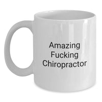 Load image into Gallery viewer, Funny Chiropractor Gifts from Friends, Amazing F--king Chiropractor White Coffee Mug, Unique Graduation Unique Gifts for Chiropractor - Main