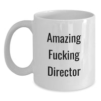 Load image into Gallery viewer, Funny Director Gifts from Family for Graduation Unique White Coffee Mug, Amazing F--king Director Quote - Main
