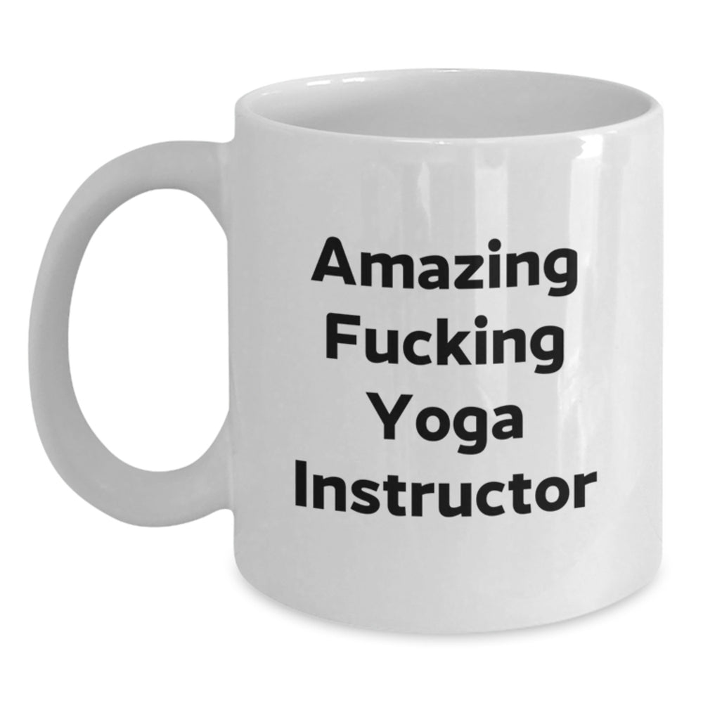 Funny Yoga Instructor Gifts, Amazing Coffee Mug for Birthday, 'Amazing F--king Yoga Instructor' Quote, White, 11oz/15oz - Main