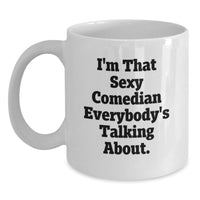 Load image into Gallery viewer, Comedian White Coffee Mug Keepsake Sexy for Him Graduation Gift - Main