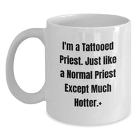 Load image into Gallery viewer, Funny Gift for Priest, Unique White Coffee Mug, Graduation Unique Gifts from Friends to Priest - Main