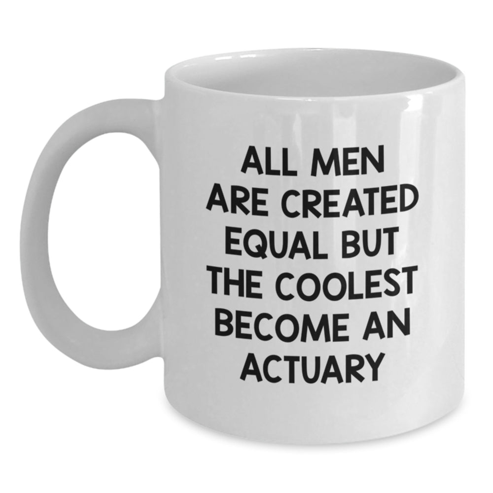 Funny Actuary Gifts for Him or Her, White Coffee Mug, Graduation Unique Gifts from Friends, Family, or Coworkers - Main