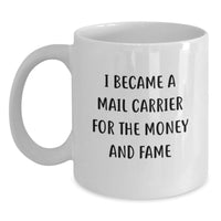 Load image into Gallery viewer, Funny Mail Carrier Gifts for Friends, White Coffee Mug, Perfect for Graduation Unique Gifts from Family - Main