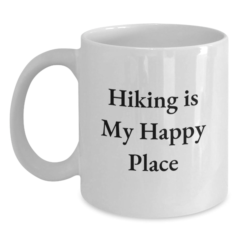 Hiking Enthusiast Gifts from Friends, Funny White Coffee Mug for Men, Women - Hiking Is My Happy Place - Main