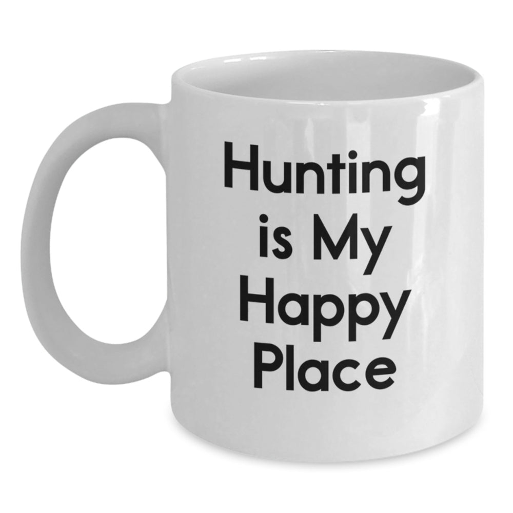 Hunting Enthusiasts Gifts from Friends Funny White Coffee Mug, 'Hunting Is My Happy Place', Birthday Unique Hunting Mugs for Men and Women - Main