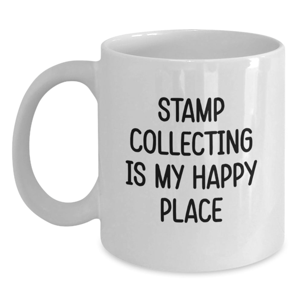 Stamp Collecting Gifts for Him or Her, Funny White Coffee Mug, Graduation Unique Gifts from Friends, Celebrate Happy Place - Main
