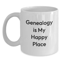 Load image into Gallery viewer, Funny Genealogy Gifts for Her from Family - &#39;Genealogy Is My Happy Place&#39; White Coffee Mug for Graduation - Main
