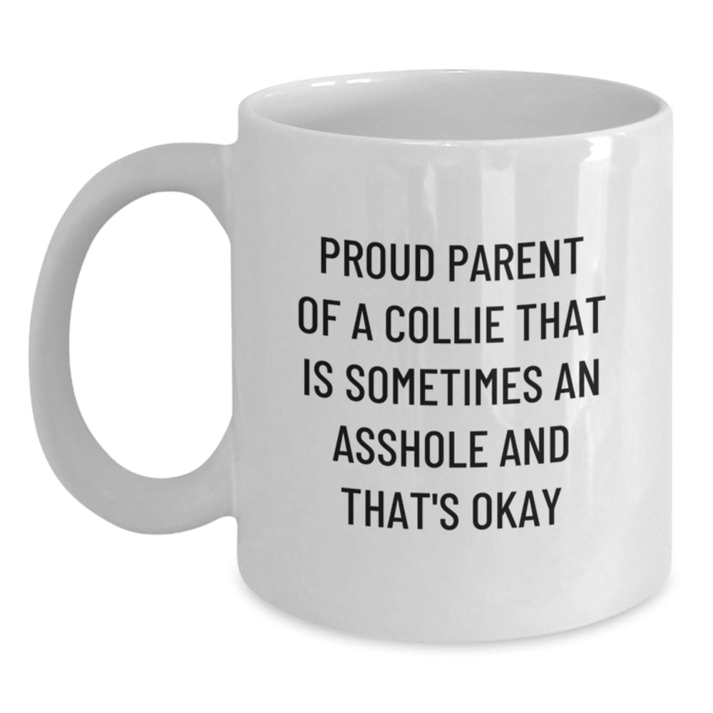 Funny Collie Dog Gifts, Proud Parent Mug, White Coffee Mug, Birthday Unique Gifts from Friends, Gifts for Collie Dog Lovers - Main