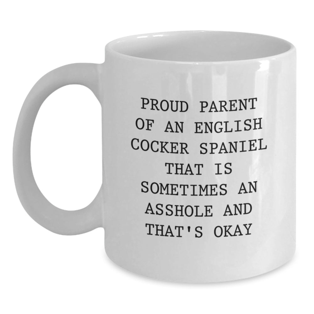 Funny English Cocker Spaniel Dog Gifts, Gifts from Men to English Cocker Spaniel Dog Parents, White Coffee Mug - Proud Parent Quote, Birthday Unique Gifts - Main
