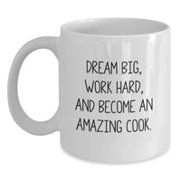 Load image into Gallery viewer, Graduation Unique Gifts for Cooks, Funny Quote White Coffee Mug, Inspirational for Men and Women, Gifts from Family, Friends, Coworkers - Main