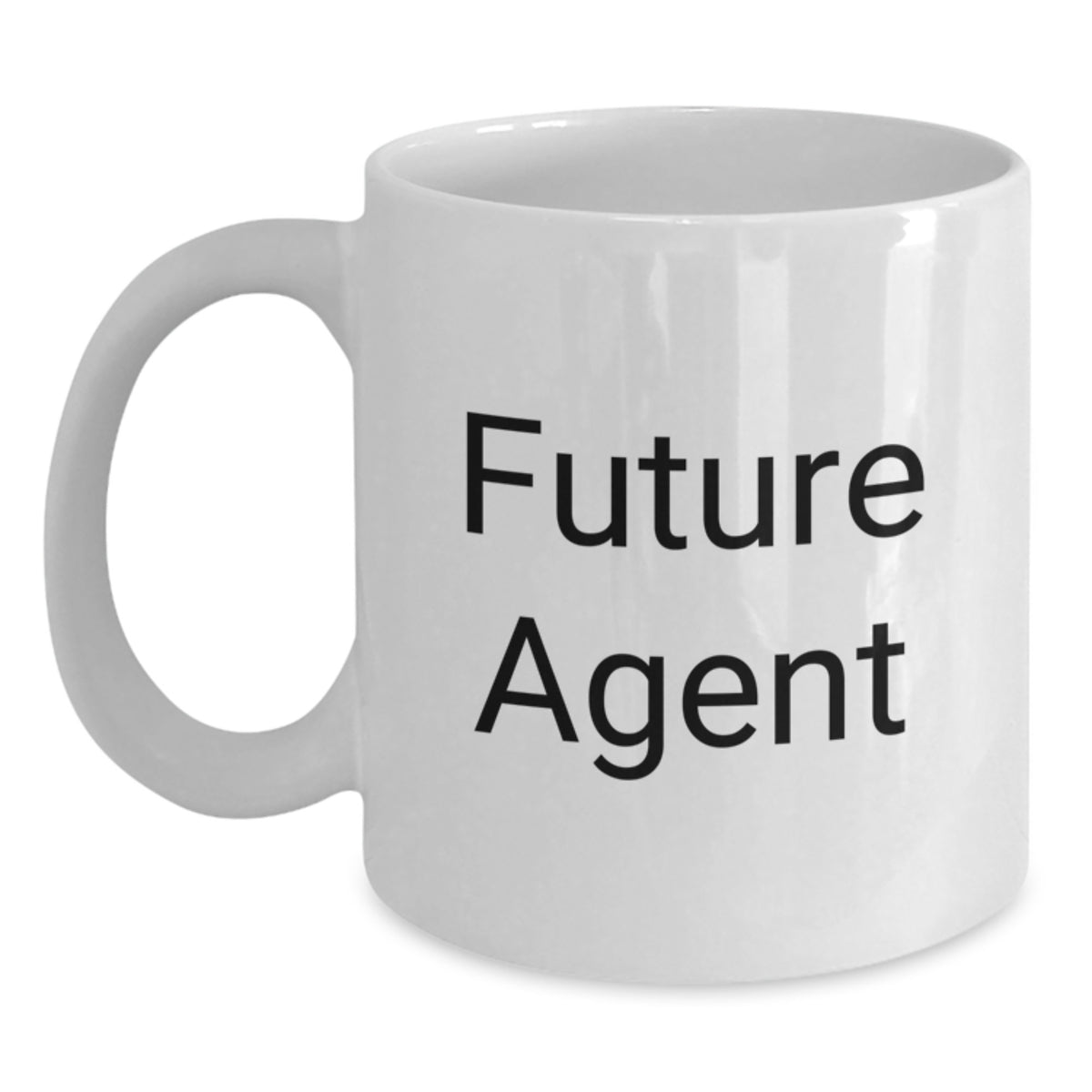 Funny Agent Coffee Mug Gifts for Agent Friends and Family - Future Agent Quote White Coffee Mug - White Ceramic 11oz or 15oz Capacity - Main